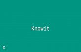 Knowit. Started at Knowit Quality Management Oslo AS Sept. 2013. I have 12 years experience in the area of  testing and quality assurance from both.