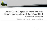 Board of County Commissioners 9/27/2011.  Minor Amendment to Existing Special Use Permit for Oak Hall Private School to modify conditions relating to.