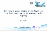 Driving a game engine with Revit in the backseat, on a 3D stereoscopic highway Kirk Bricker GTG Architects.
