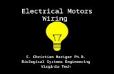 Electrical Motors Wiring S. Christian Mariger Ph.D. Biological Systems Engineering Virginia Tech.