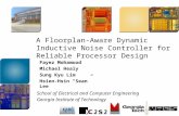 A Floorplan-Aware Dynamic Inductive Noise Controller for Reliable Processor Design Fayez Mohamood Michael Healy Sung Kyu Lim Hsien-Hsin “Sean” Lee School.