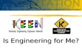 Is Engineering for Me? What is an Engineer? PROBLEM SOLVER.