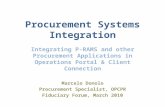 Procurement Systems Integration Integrating P-RAMS and other Procurement Applications in Operations Portal & Client Connection Marcelo Donolo Procurement.