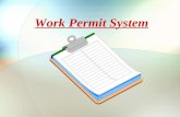 Work Permit System. Course Contents 1. COURSE OBJECTIVES 2. WHAT IS WORK PERMIT SYSTEM 3. SAFE PERMIT APPLICATION FLOW 4. GUIDELINES AND REQUIREMENTS.