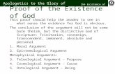 Proof of the Existence of God This proof should help the reader to see in what sense the evidence for God is obvious. The conclusion of the argument will.