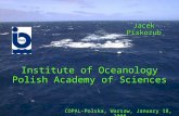 Institute of Oceanology Polish Academy of Sciences Jacek Piskozub COPAL-Polska, Warsaw, January 18, 2008.