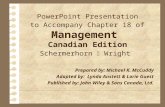 PowerPoint Presentation to Accompany Chapter 18 of Management Canadian Edition Schermerhorn  Wright Prepared by: Michael K. McCuddy Adapted by: Lynda.