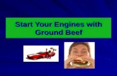 Start Your Engines with Ground Beef. How do you eat ground beef?