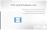 Pro-seal Products, inc. Bringing you Quark-NanoTech Polycarbon/Polycarbonate Infused Technology Solutions.