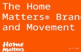 ORANGEYOUGLAD 2.1.2013 03 Logo one color The Home Matters ® Brand and Movement May 17, 2013.