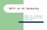 METS at UC Berkeley Part II: Viewing METS Objects via GenView.
