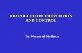 AIR POLLUTION PREVENTION AND CONTROL Dr. Wesam Al Madhoun.