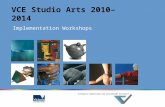 VCE Studio Arts 2010–2014 Implementation Workshops.