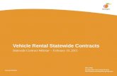 Vehicle Rental Statewide Contracts Statewide Contract Webinar – February 19, 2015 SPD-CP031 Georgia State Purchasing Division .