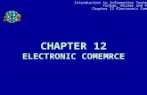 Introduction to Information Technology Turban, Rainer and Potter Chapter 12 Electronic Commerce 1 CHAPTER 12 ELECTRONIC COMEMRCE.