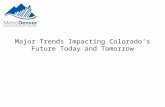 Major Trends Impacting Colorado’s Future Today and Tomorrow.
