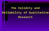 T he Validity and Reliability of Qualitative Research.