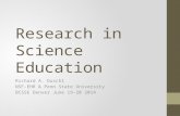 Research in Science Education Richard A. Duschl NSF-EHR & Penn State University BCSSE Denver June 19-20 2014.