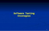 1 Software Testing Strategies. 2 Software Testing Strategy Strategy Integration of software test case design methods into a well-planned series of steps.