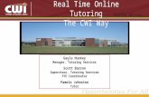 Tutoring Services Real Time Online Tutoring The CWI Way Gayla Huskey Manager, Tutoring Services Scott Barron Supervisor, Tutoring Services PTE Coordinator.