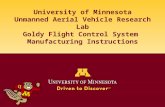 University of Minnesota Unmanned Aerial Vehicle Research Lab Goldy Flight Control System Manufacturing Instructions.