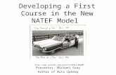 Developing a First Course in the New NATEF Model Presenter: Michael Gray Author of Auto Upkeep .