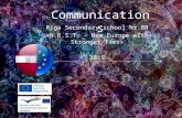 Communications Riga Secondary school Nr.88 «N.E.S.T. – New Europe with Stronger Ties» 2015.