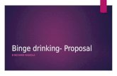 Binge drinking- Proposal B RICHARD FASHOLA. First Interview- Initial Idea  The first initial idea for my interview is a game show where the interviewer.