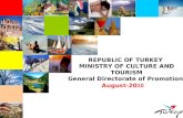 REPUBLIC OF TURKEY MINISTRY OF CULTURE AND TOURISM General Directorate of Promotion August-20 10.