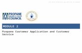CETP BASIC PRINCIPLES AND PRACTICES OF PROPANE MODULE 2 Propane Customer Application and Customer Service.