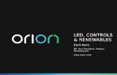 Orion Energy Systems Inc. NYSE MKT: OESX 1 LED, CONTROLS & RENEWABLES Zach Kurtz SR. Vice President, Product Development .