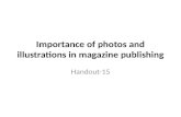 Importance of photos and illustrations in magazine publishing Handout-15.