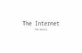 The Internet The Basics. Outline Client/server model Internet Protocols IP numbers Domain Name Service ISPs and the infrastructure.