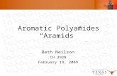 Aromatic Polyamides “Aramids” Beth Neilson CH 392N February 19, 2009.