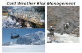 Cold Weather Risk Management. Terminal Learning Objective Action: Apply the Composite Risk Management (CRM) process and principles to cold weather operations.