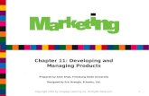 Chapter 11: Developing and Managing Products Prepared by Amit Shah, Frostburg State University Designed by Eric Brengle, B-books, Ltd. Copyright 2010 by.