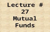 Lecture # 27 Mutual Funds. Investing In International Mutual Funds