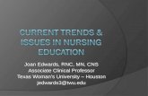 Joan Edwards, RNC, MN, CNS Associate Clinical Professor Texas Woman’s University – Houston jedwards3@twu.edu.