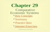 1 Chapter 29 Comparative Economic Systems Key Concepts Key Concepts Summary Practice Quiz Internet Exercises Internet Exercises ©2000 South-Western College.