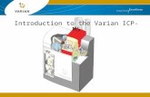 Introduction to the Varian ICP-MS. What is a mass spectrometer? The Inductively Coupled Plasma Mass Spectrometer (ICP-MS) is a fast, precise and extremely.