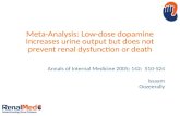 Meta-Analysis: Low-dose dopamine Increases urine output but does not prevent renal dysfunction or death Annals of Internal Medicine 2005; 142: 510-524.