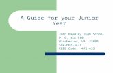 A Guide for your Junior Year John Handley High School P. O. Box 910 Winchester, VA 22604 540-662-3471 CEEB Code: 472-435.