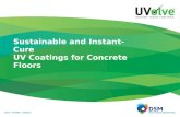 Sustainable and Instant-Cure UV Coatings for Concrete Floors.