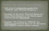 Add notes to at least five words from “2BR02B” and “Harrison Bergeron.” Example: In the story “Harrison Bergeron,” Diana Moon Glampers is the Handicapper.