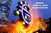 Debts, Panics, and Depressions. Debts and Deficits Last time: -Conceptual issues of debts and deficits -Deficits and slower growth of potential Y in the.