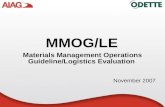 1 Materials Management Operations Guideline/Logistics Evaluation November 2007 MMOG/LE.