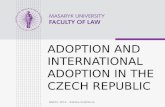 BRAZIL 2014 - Zdeňka Králíčková ADOPTION AND INTERNATIONAL ADOPTION IN THE CZECH REPUBLIC