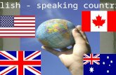 English - speaking countries. To develop your communicative skills Paзвитие коммуникативных способностей.