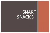 SMART SNACKS.  Requires that USDA establish nutrition standards for all foods and beverages sold in schools – beyond the Federal child nutrition programs.