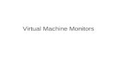 Virtual Machine Monitors. Bibliography 1.“Virtual Machine Monitors: Current Technology And Future Trends”, Mendel Rosenblum and Tal Garfinkel, IEEE Computer,